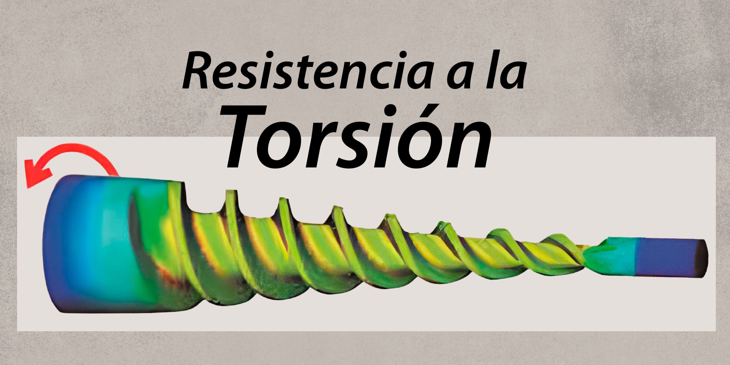 Resistencia a la torsión